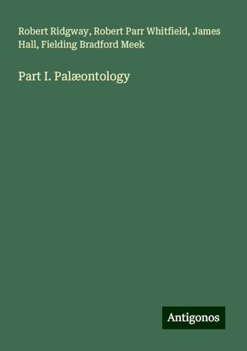 Part I. Palæontology von Antigonos Verlag