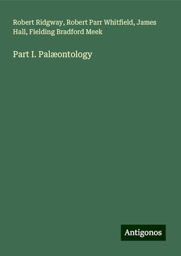 Part I. Palæontology von Antigonos Verlag