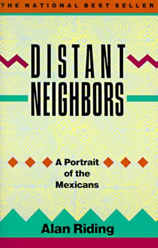 Distant Neighbors: A Portrait of the Mexicans