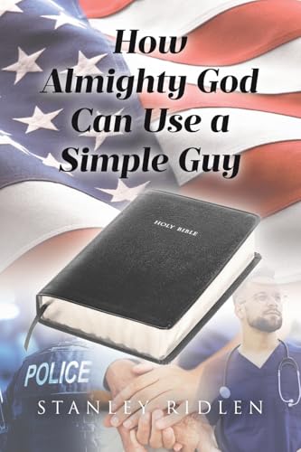 How Almighty God Can Use a Simple Guy von Covenant Books