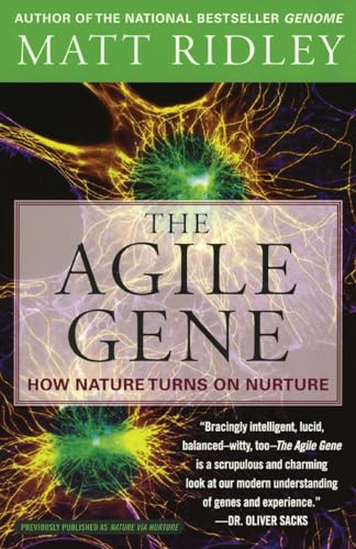 The Agile Gene: How Nature Turns on Nurture