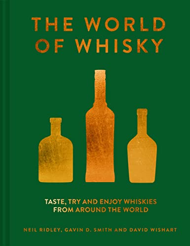 The World of Whisky: Taste, try and enjoy whiskies from around the world von Pavilion Books Group Ltd.