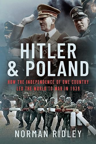 Hitler and Poland: How the Independence of One Country Led the World to War in 1939 von Frontline Books