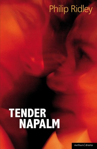 Tender Napalm (Modern Plays) von Methuen Drama