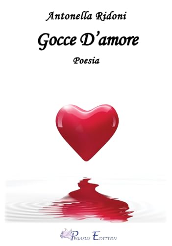 Gocce d'amore (Oltre) von Pegasus Edition
