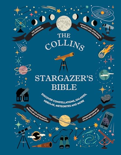 Collins Stargazer’s Bible: The New Practical Guide to Astronomy for Beginners von William Collins