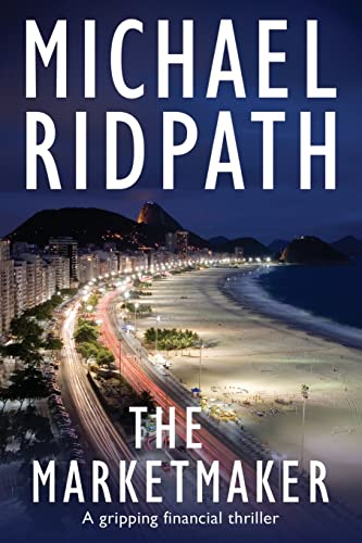 The Marketmaker: A gripping financial thriller von CREATESPACE
