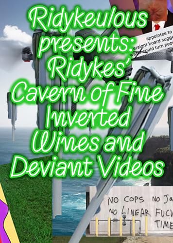 Ridykeulous Presents: Ridykes' Cavern of Fine Inverted Wines and Deviant Videos von The MIT Press