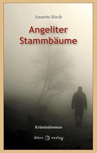 Angeliter Stammbäume: Ungekürzte Ausgabe von ihleo verlag