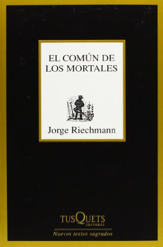 El común de los mortales (Marginales, Band 272) von Tusquets Editores S.A.