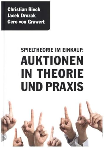 Spieltheorie im Einkauf - Auktionen in Theorie und Praxis