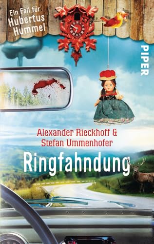 Ringfahndung: Ein Fall für Hubertus Hummel (Hubertus-Hummel-Reihe, Band 6) von PIPER