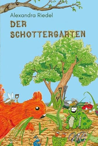 Der Schottergarten Der Schottergarten von Neubachverlag