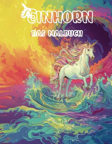 Einhorn-Malbuch: Malbuch für Teenager & Erwachsene | Für Fantasie- und Einhornliebhaber | Mit 40 Einhorn-Motiven | Entspannendes Malbuch (Malbücher) von Independently published