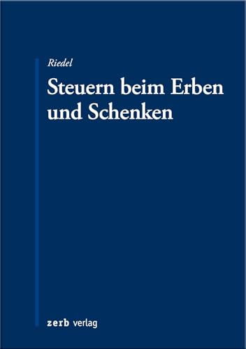 Steuern beim Erben und Schenken (zerb verlag)
