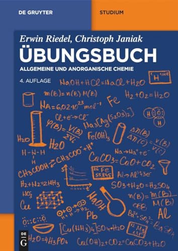 Übungsbuch: Allgemeine und Anorganische Chemie (De Gruyter Studium) von De Gruyter