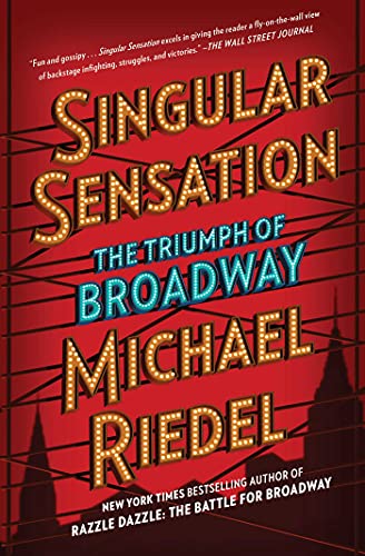 Singular Sensation: The Triumph of Broadway von Avid Reader Press