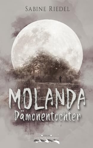 Molanda: Dämonentochter von Verlag GeschichtenZisterne