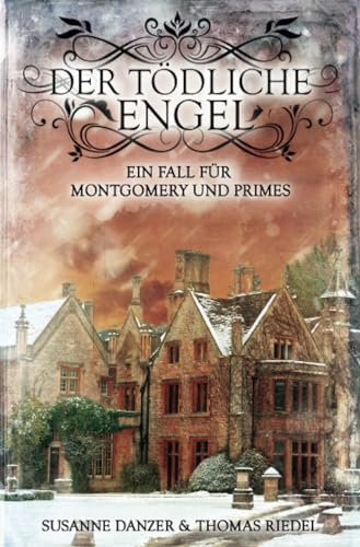 Der tödliche Engel (Ein Fall für Montgomery & Primes)