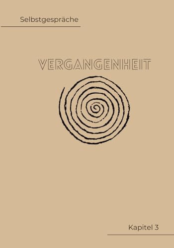 Selbstgespräche: Vergangenheit von Independently published