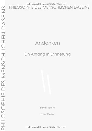 Philosophie des menschlichen Daseins in 7 Bänden / Andenken: Die Geburt der Idee aus der griechischen Tragödie von epubli