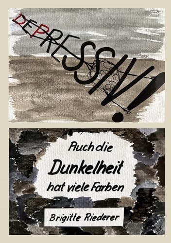 Depressiv!: Auch die Dunkelheit hat viele Farben (Psychische Krankheiten über Zeichnungen verstehen) von BoD – Books on Demand