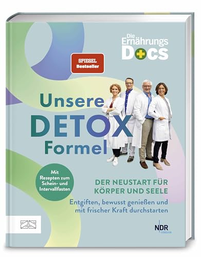 Die Ernährungs-Docs – Unsere Detox-Formel: Der Neustart für Körper und Seele: Entgiften, bewusst genießen und mit frischer Kraft durchstarten Die Ernährungs-Docs – Unsere Detox-Formel: Der Neustart für Körper und Seele: Entgiften, bewusst genießen und mit frischer Kraft durchstarten