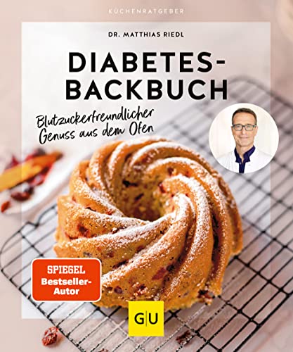 Diabetes-Backbuch: Blutzuckerfreundlicher Genuss aus dem Ofen (GU Küchenratgeber)