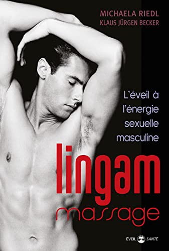 Lingam massage: L'éveil à l'énergie sexuelle masculine