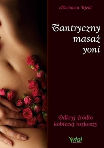 Tantryczny masaż yoni von Vital