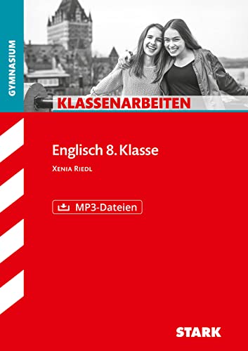 STARK Klassenarbeiten Gymnasium - Englisch 8. Klasse von Stark Verlag GmbH