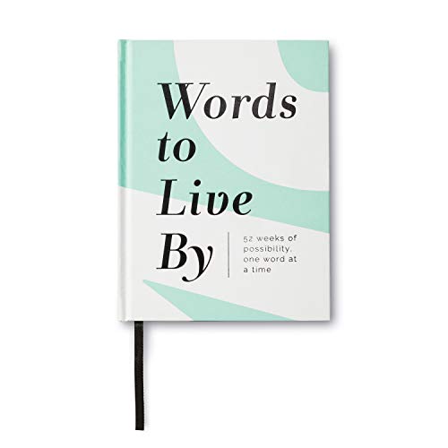 Words to Live By: 52 Weeks of Possibility, One Word at a Time