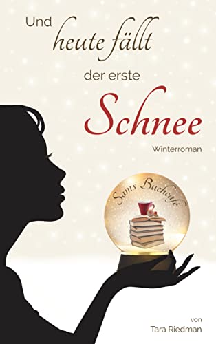 Und heute fällt der erste Schnee: Winterroman von Books on Demand