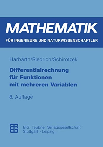 Differentialrechnung für Funktionen mit mehreren Variablen (Mathematik für Ingenieure und Naturwissenschaftler, Ökonomen und Landwirte) (German Edition) von Vieweg+Teubner Verlag