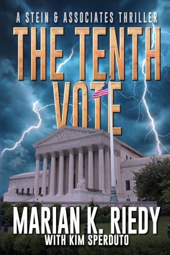 The Tenth Vote: A Stein & Associates Thriller The Tenth Vote: A Stein & Associates Thriller von Black Rose Writing