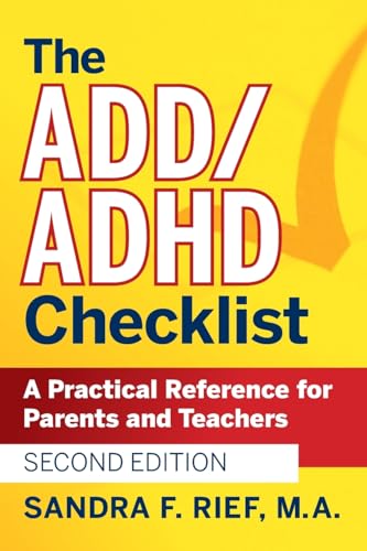 The ADD/ADHD Checklist: A Practical Reference for Parents & Teachers: A Practical Reference for Parents and Teachers (J-B Ed: Checklist)