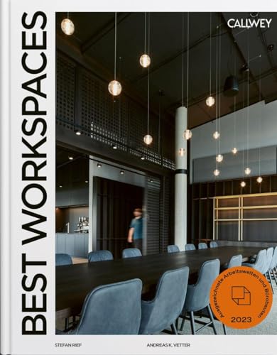 Best Workspaces 2023: Ausgezeichnete Arbeitswelten und Bürobauten