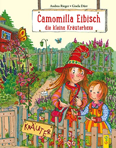 Camomilla Eibisch, die kleine Kräuterhexe: Mit Samensäckchen/Mit Plakat