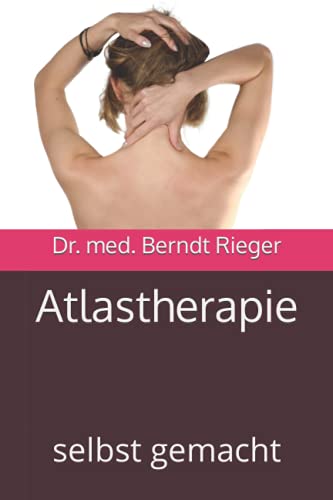Atlastherapie: selbst gemacht Atlastherapie: selbst gemacht von Independently published