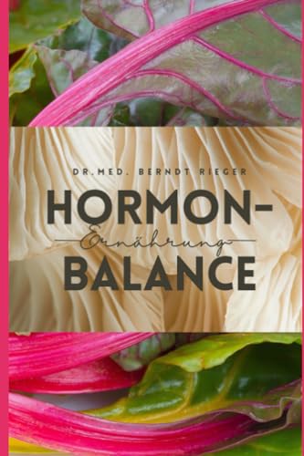 Hormon-Balance Ernährung Hormon-Balance Ernährung von Independently published