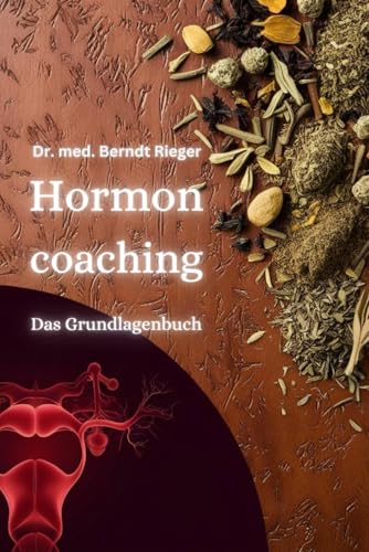 Hormoncoaching: Das Grundlagenbuch