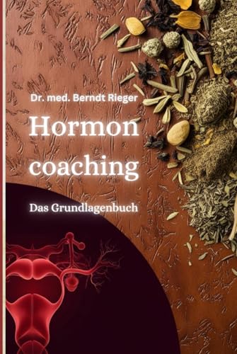 Hormoncoaching: Das Grundlagenbuch