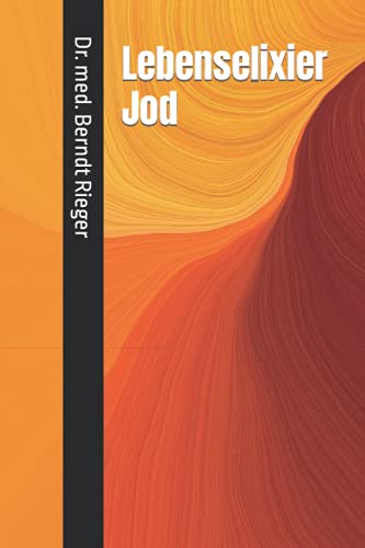 Lebenselixier Jod Lebenselixier Jod