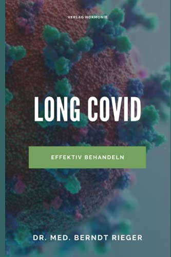 Long Covid: effektiv behandeln Long Covid: effektiv behandeln von Independently published