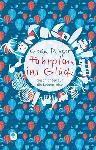 Fahrplan ins Glück: Geschichten für die Lebensreise (Edition Eschbach)