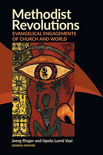 Methodist Revolutions: Evangelical Engagements of Church and World von United Methodist General Board of Higher Education