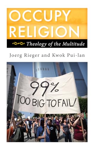 Occupy Religion: Theology of the Multitude (Religion in the Modern World) von Rowman & Littlefield Publishers