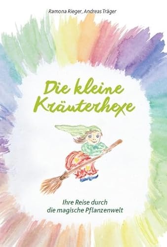 Die kleine Kräuterhexe – Eine Reise durch die magische Pflanzenwelt