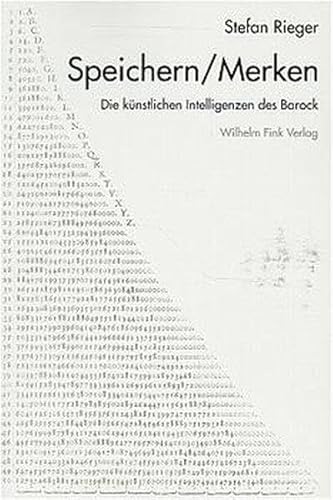 Speichern / Merken. Die künstlichen Intelligenzen des Barock Speichern / Merken. Die künstlichen Intelligenzen des Barock