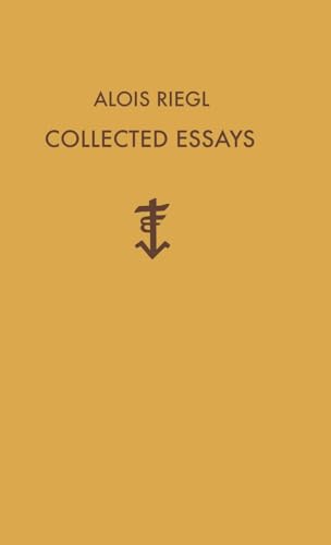 Alois Riegl Collected Essays von Ariadne Press
